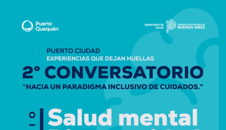 Puerto Quequén organiza un nuevo conversatorio sobre inclusión, cuidados y acompañamiento comunitario
