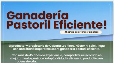 Charla abierta en San Cayetano: Ganadería pastoril eficiente
