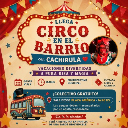 Circo en el Barrio llega a San Cayetano con un show gratuito de Cachirula durante las vacaciones de invierno